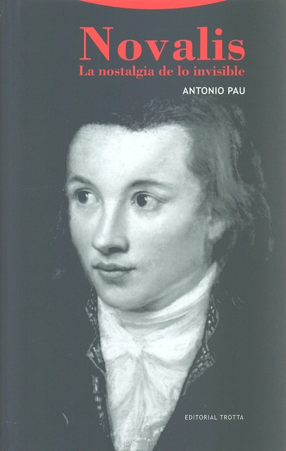Novalis. La nostalgia de lo in...
