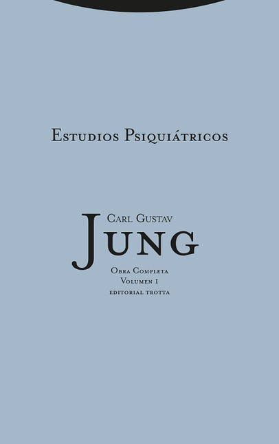 Jung vol.1: Estudios psiquiátr...