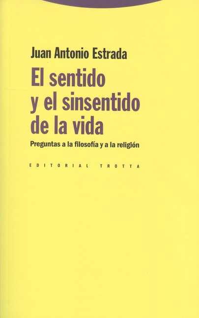 El sentido y el sinsentido de ...