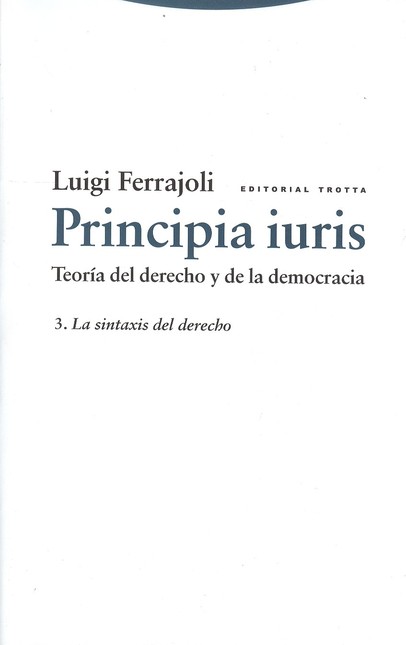 Principia iuris Volumen 3. La ...