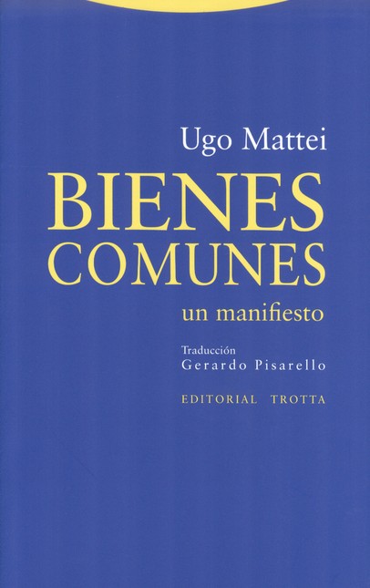 Bienes comunes. Un manifiesto