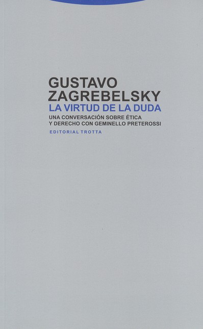 La virtud de la duda. Una conv...