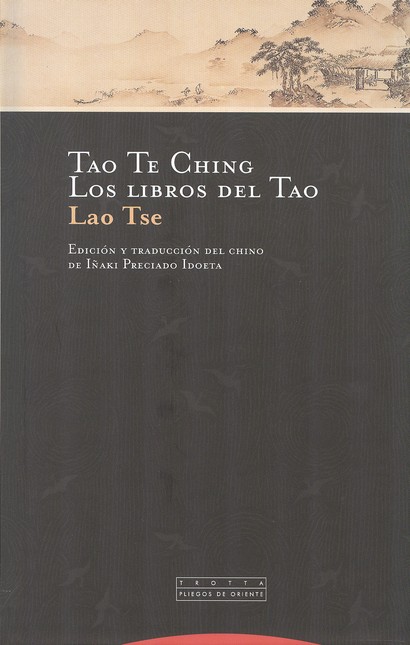 Tao Te Ching. Los libros del T...