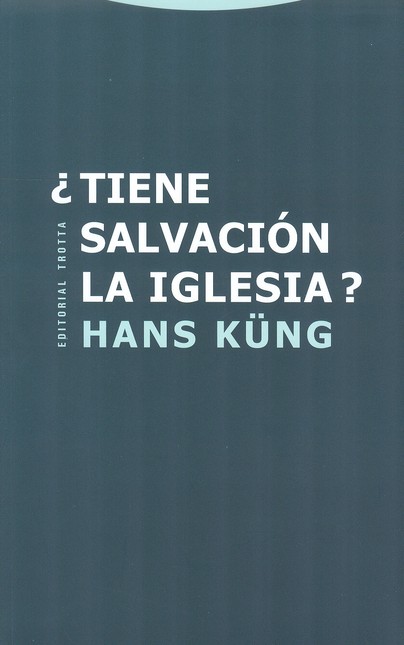 Tiene salvación la iglesia?