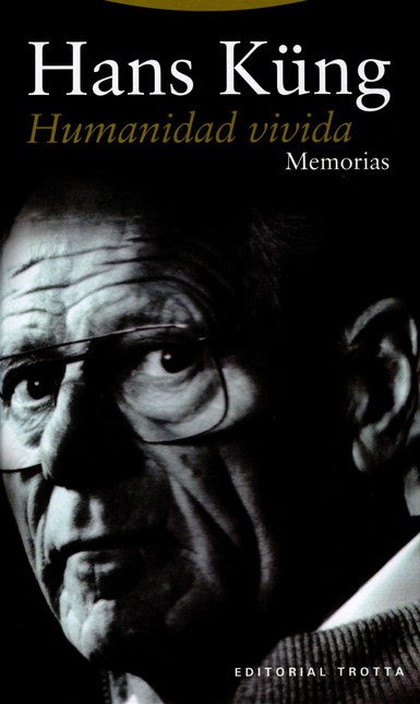 Humanidad vivida. Memorias