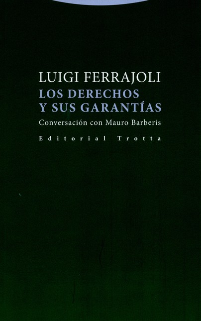 Los derechos y sus garantías. ...