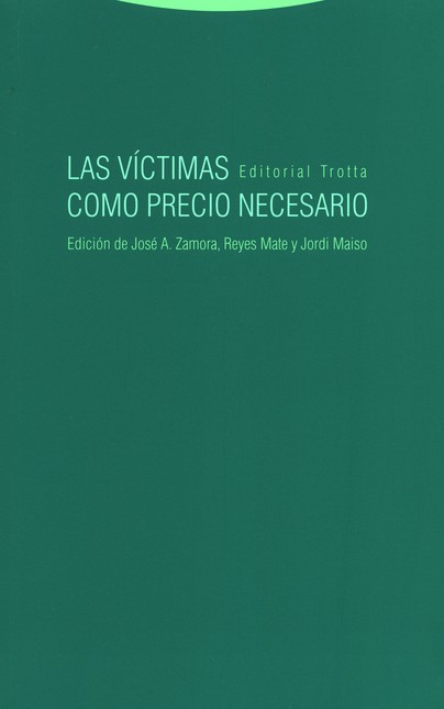 Las víctimas como precio neces...