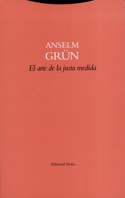 El arte de la justa medida. Un...