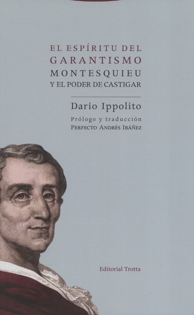 El espíritu del garantismo. Mo...