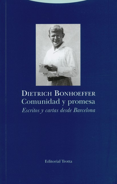 Comunidad y promesa. Escritos ...