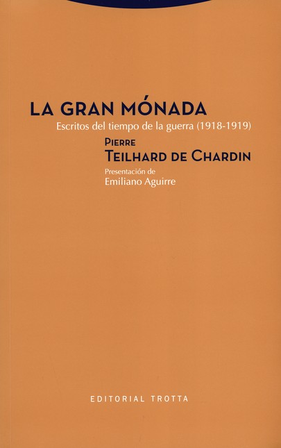 La gran monada. Escritos del t...