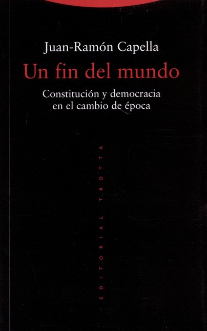 Un fin del mundo. Constitución...