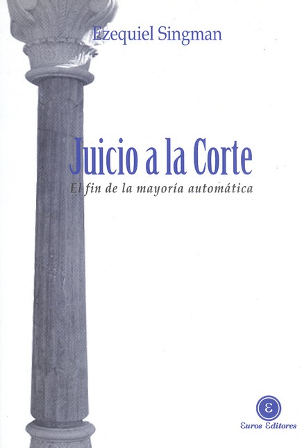 Juicio a la Corte. El fin de l...
