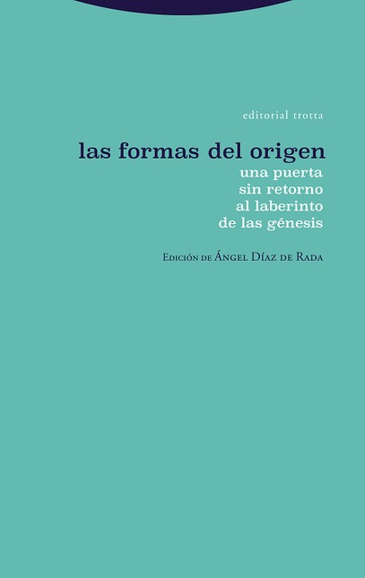 Las formas del origen. Una pue...