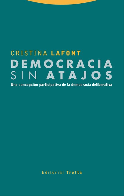 Democracia sin atajos. Una con...