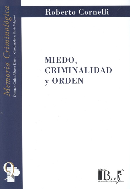 Miedo, criminalidad y orden