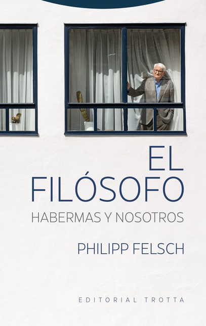 El filósofo. Habermas y nosotr...