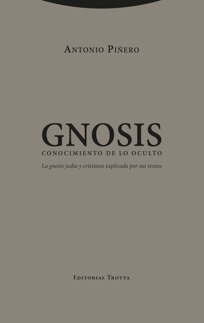 Gnosis. Conocimiento de lo ocu...