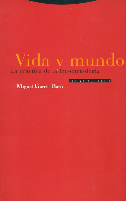 Vida y mundo. La práctica de l...