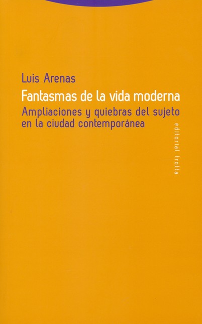 Fantasmas de la vida moderna. ...