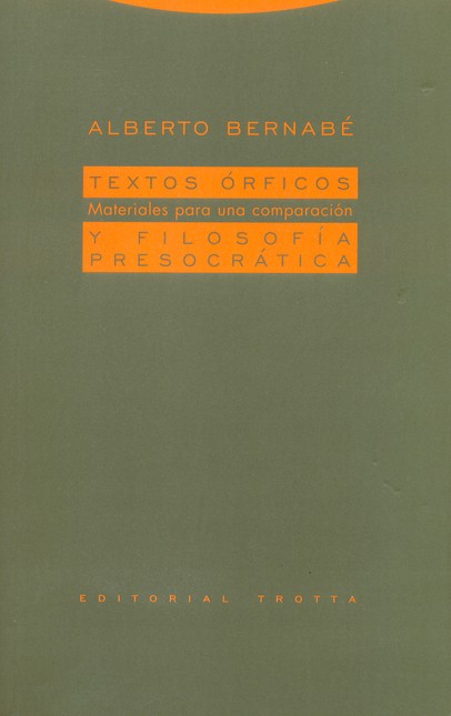 Textos órficos y filosofía pre...