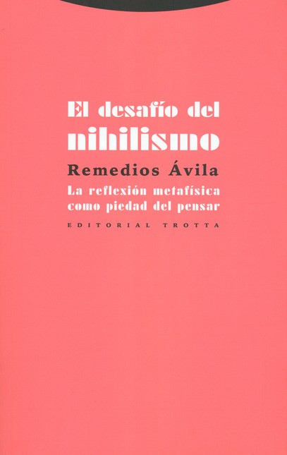 El desafío del nihilismo. La r...