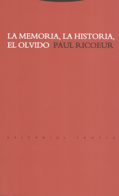 La memoria, la historia, el ol...