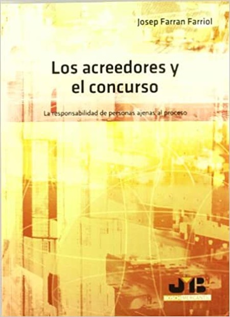 Los acreedores y el concurso. ...