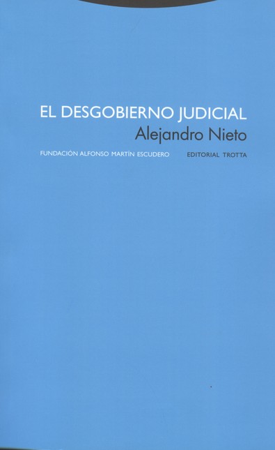El desgobierno judicial
