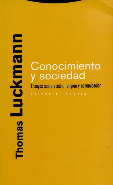 Conocimiento y sociedad. Ensay...