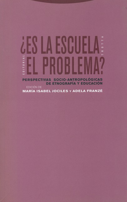 Es la escuela el problema? Per...