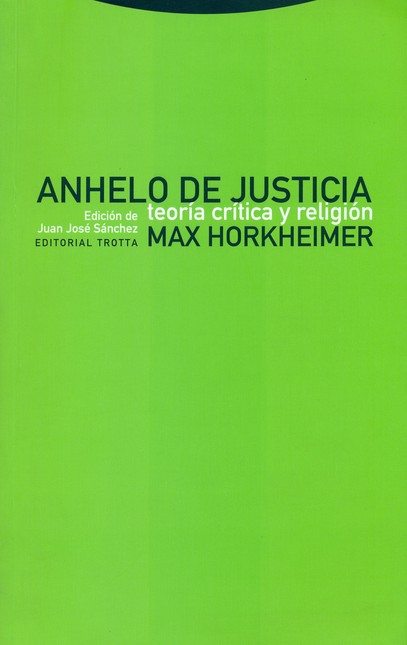 Anhelo de justicia. Teoría crí...