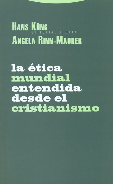 La ética mundial entendida des...