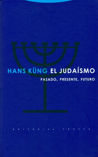 El judaísmo. Pasado, presente,...