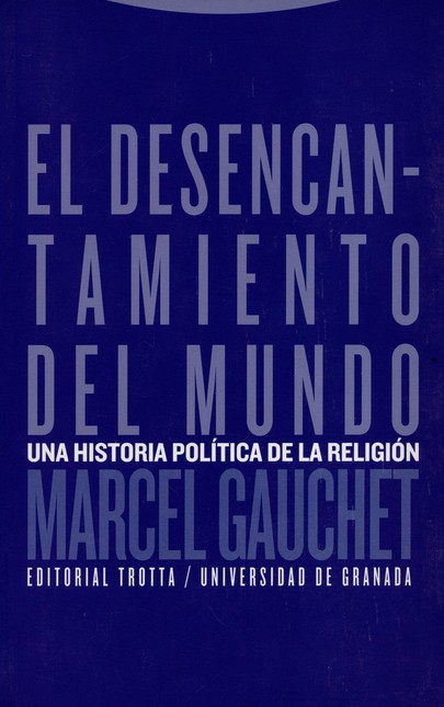 El desencantamiento del mundo....