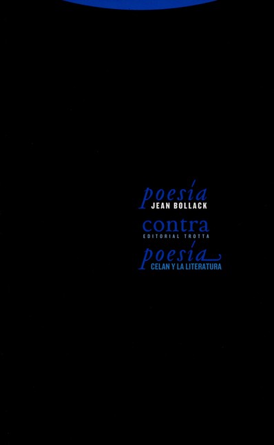 Poesía contra poesía. Celan y ...