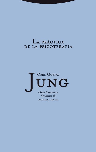 Jung vol.16: La práctica de la...