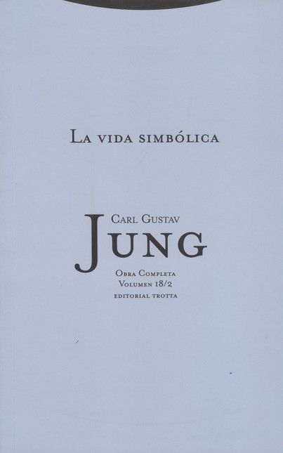 Jung vol.18/2: La vida simbóli...