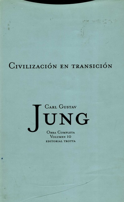 Jung vol.10: Civilización y tr...