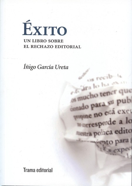 Exito. Un libro sobre el recha...