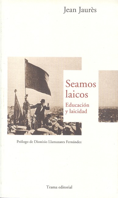 Seamos laicos. Educación y Lai...