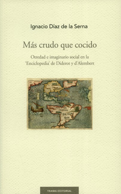 Más crudo que cocido. Otredad ...