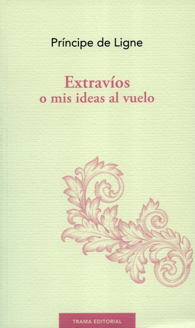 Extravíos o mis ideas al vuelo
