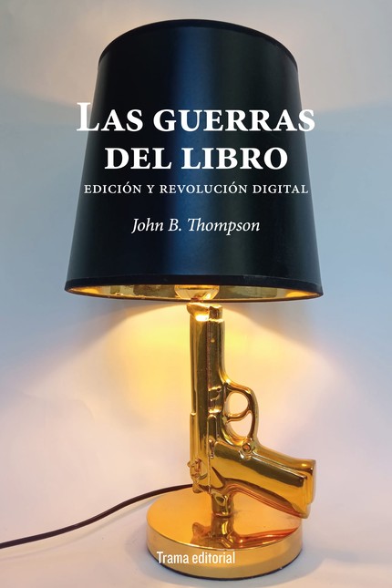 Las guerras del libro. Edición...