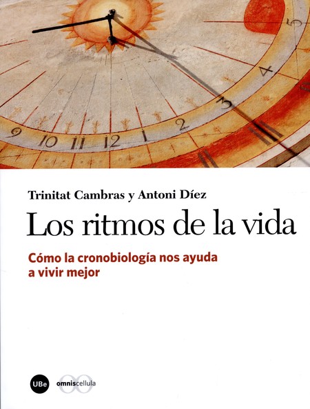 Los ritmos de la vida. Cómo la...