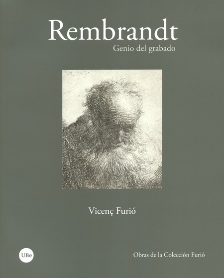 Rembrandt. Genio del grabado