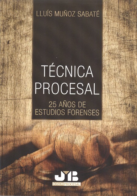 Técnica Procesal. 25 años de e...
