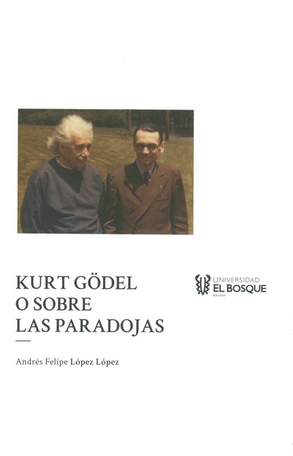 Kurt Gödel o sobre las paradoj...