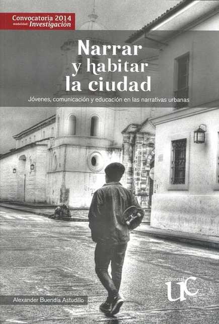 Narrar y habitar la ciudad