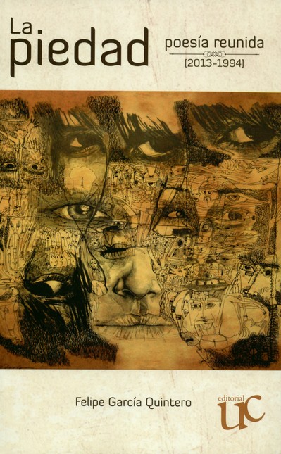 La piedad. Poesía reunida 2013...
